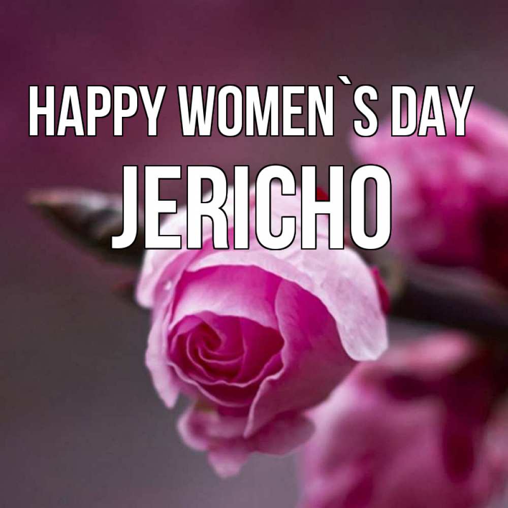 Greetings card с именем, Jericho happy women`s day весна Greetings with text for free download 